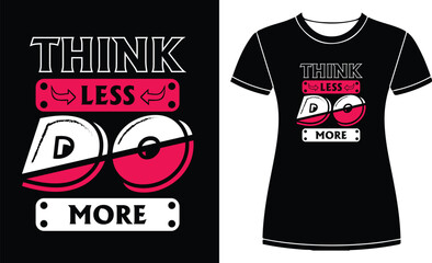 typography t-shirt design. Famous quotes t-shirt design