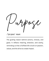 Purpose Definition – Printable Wall Art, Motivational Quote Poster, Gift for Student or Teacher, Digital Download Office Decor