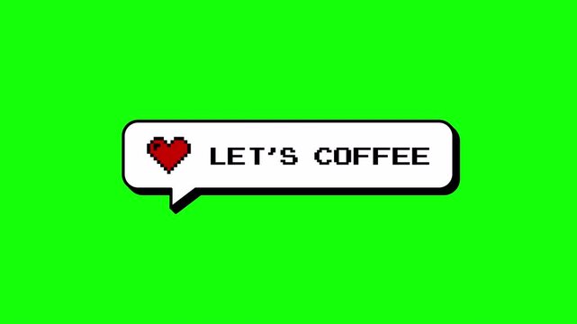 LET'S COFFEE comment balloon in neubrutalism 8-bits pixel art. Animated sticker overlay with Alpha channel for transparent background. ProRes 4444 for video editing and social media.