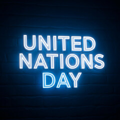 Typography glowing with blue and white colors, &ldquo;United Nations Day&rdquo;.