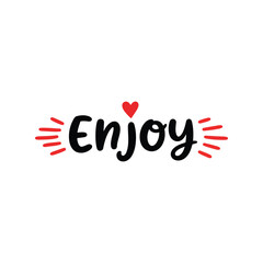 Hand drawn lettering 'enjoy' with playful decoration and small heart conveys positive emotion and happiness vector