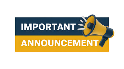 Stay informed with this important announcement via megaphone today