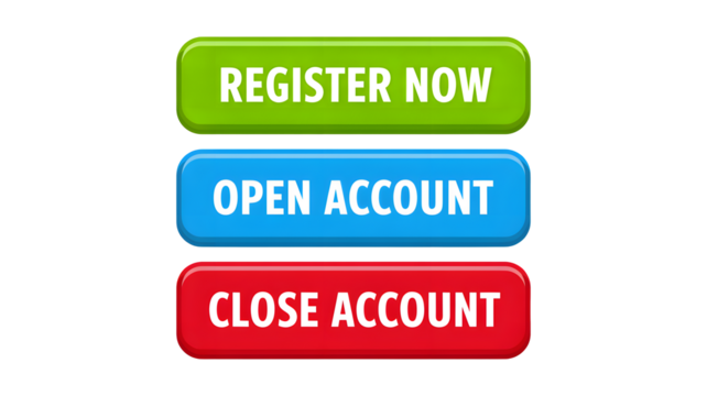 Register now, open account, close account buttons for web applications