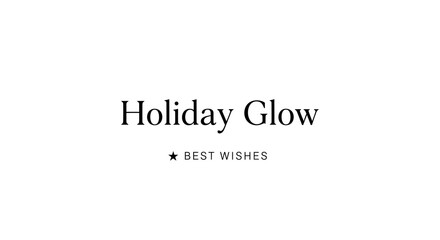 Elegant holiday greeting design with stylish typography conveying warm wishes and festive cheer