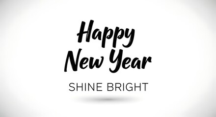 Happy New Year message with Shine Bright wish, perfect for celebratory greetings and cards