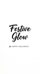Festive Glow Happy Holidays greeting design for seasonal marketing and joyful celebrations
