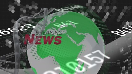 Animation of changing numbers and spinning dna structure over breaking news text banner over globe - Powered by Adobe