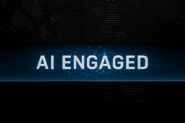 AI Engaged &ndash; Futuristic Typography on Circuit-Themed Background with Glowing Blue Band and Digital Graphics, Symbolizing Artificial Intelligence, Connectivity, and Technological Activation