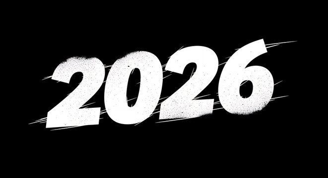 White distressed typography of the year 2026 shown diagonally across a stark black background with subtle white scratch marks new year future text numbers