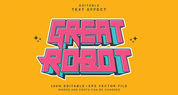 Editable text style effect - Great Robot text style theme.