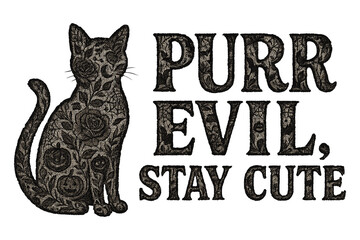 cat illustration with lace floral pattern decorated with roses and pumpkins and gothic halloween phrase purr evil stay cute on dark background concept of apparel design concept of holiday decor