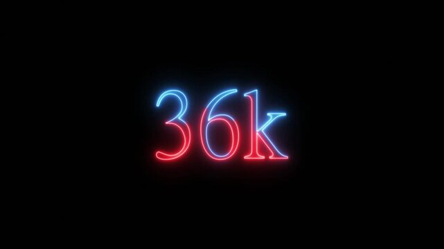 Thirty Six Thousand Followers Neon Sign Glowing On Black Background thirty-six thousand thirty-six thousand followers