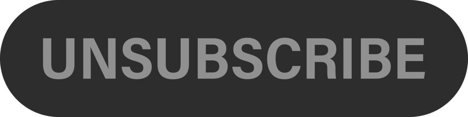 Unsubscribe button in gray