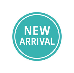 Fototapeta premium Round badge vector design text NEW ARRIVAL clean font round sticker shape isolated on white