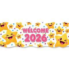 Cheerful Welcome 2026 Banner with Smiling Stars