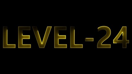Glowing Yellow Text Level 24 on Black Background gold