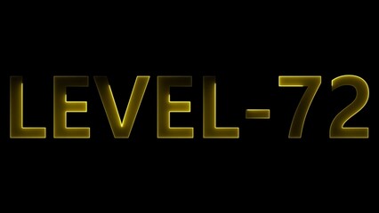 Glowing Yellow Text Level 72 on Black Background lettering number