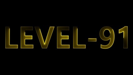 Glowing yellow text L E V E L 91 on black background level 91 lettering
