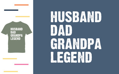 Husband dad grandpa legend