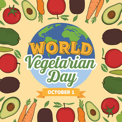 Vector art of world vegetarian day on october 1st is celebrated with a circular frame of fresh fruits and vegetables surrounding a globe illustration, promoting a healthy plantbased lifestyle