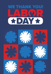 Happy Labor Day. Public federal holiday, celebrate annual in United States. American labor movement. Patriotic american elements. Poster, card, banner and background. Vector illustration