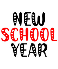 New School Year Back To School typography clip art design on plain white transparent isolated background for card, shirt, hoodie, sweatshirt, apparel, tag, mug, icon, poster or badge