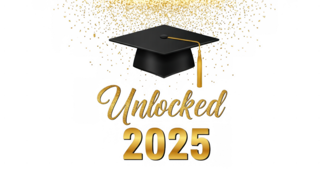 Celebrating the momentous graduation of 2025 with a radiant unlock design