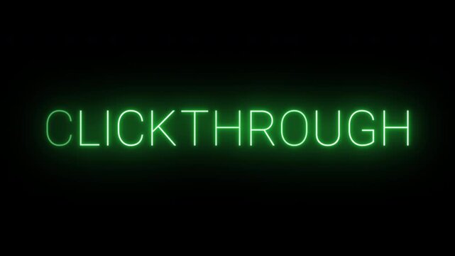 Flickering neon green clickthrough sign animated on black background.
