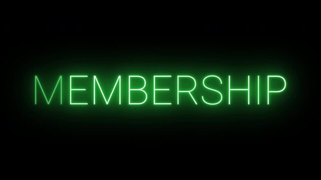 Flickering neon green membership sign animated on black background.
