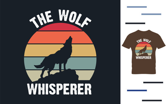 The wolf whisperer t shirt design