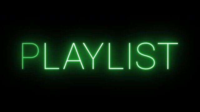 Flickering neon green playlist sign animated on black background.
