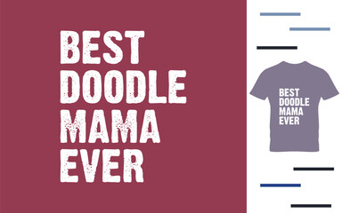 Best doodle mama ever t shirt design