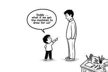 Boy asks father about drawing machines speech bubble
