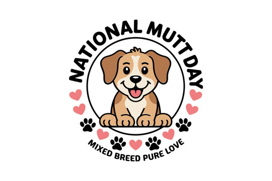 National mutt day badge with cute puppy and hearts, paw print wreath, mixed breed pure love vector illustration
