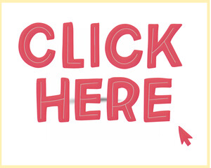 Click here call to action with a pointer in pink and white on yellow frame on white background
