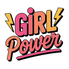 Girl Power Vector Illustration, Feminist Quote Typography Design with Lightning Bolt, Empowerment Text Art for Women and Feminism Clipart