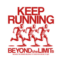 illustration of a person running with the motivational phrase “Keep Running" in a vintage retro style. Perfect for inspirational posters, t-shirts, sports merchandise, and motivational artwork