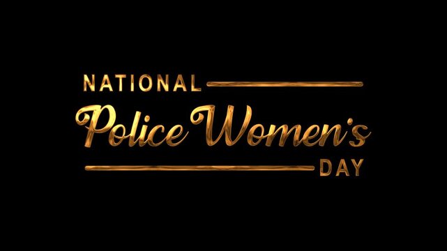 National police women's day text animation in gold. Suitable for digital designs celebrating women in law enforcement. - Powered by Adobe