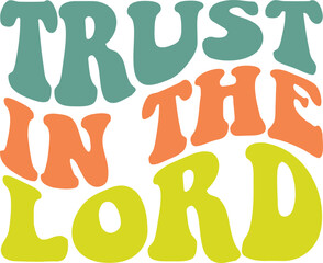 Trust In The Lord Retro SVG