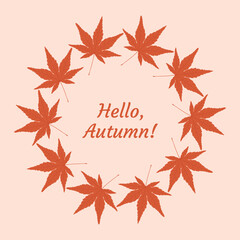 Round frame of fall orange autumn leaves on a light beige background. Vector seasonal illustration. Template for posters, cards and holiday decor.	