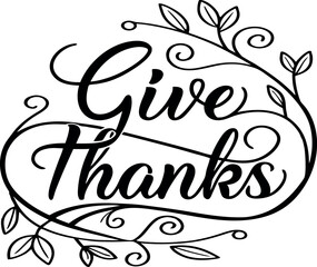 Vector art of elegant calligraphy with floral elements saying give thanks