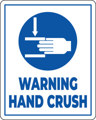 Safety Sign Warning About Hand Crush Hazards in Industrial Settings