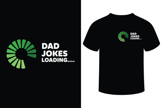 Funny dad jokes loading bar graphic design for t shirts