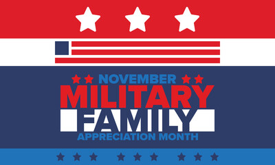 National Military Family Month in United States. Celebrate annual in November. Thank you for military family. Patriotic american elements. Poster, card, banner, background. Vector illustration