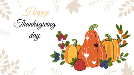 Thanksgiving banner. Cute bright poster with pumpkins, leaves and berries. Template of postcard, greetings, invitations for Thanksgiving, harvest festival and other autumn holidays.