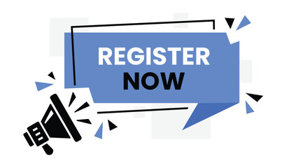Dynamic blue speech bubble announcing register now with megaphone and geometric shapes for event promotion
