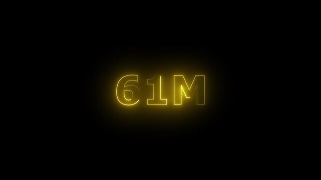 Neon 61M Animated Text.Glowing Neon 61M Countdown Animation .Bright Motion Typography for Timers, Events, and Digital Media Project