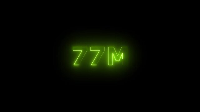Neon 77M Animated Text.Glowing Neon 77M Countdown Animation .Bright Motion Typography for Timers, Events, and Digital Media Project