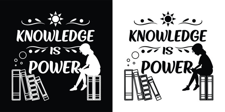 Knowledge is power text with silhouette of person reading books, sun and decorative elements, black and white design