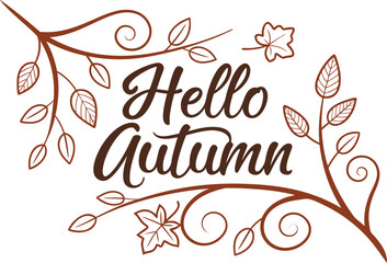 Inspirational Autumn Quote Design. Autumn Quote Illustration Artwork. Motivational Autumn Quote Poster. Autumn Saying Graphic Design. Fall Quote Typography Art. Autumn Message Illustration